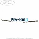Furtun frana fata dreapta Ford Fiesta 2008-2012 1.25 82 cai benzina