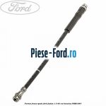 Furtun frana fata Ford Fusion 1.3 60 cai benzina