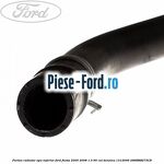 Furtun la vas expansiune Ford Fiesta 2005-2008 1.3 60 cai benzina