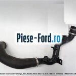 Furtun radiator intercooler dreapta Ford Fiesta 2013-2017 1.6 ST 182 cai benzina