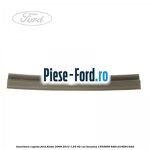 Garnitura capac exterior Ford Fiesta 2008-2012 1.25 82 cai benzina