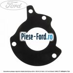 Garnitura, oring regulator presiune pompa injectie Ford Focus 2011-2014 2.0 TDCi 115 cai diesel