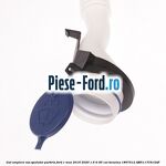 Gat umplere vas spalator parbriz Ford C-Max 2016-2020 1.6 Ti 85 cai #B78000C700
