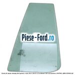Geam fix spate dreapta Privacy Glass Ford Grand C-Max 2011-2015 1.6 EcoBoost 150 cai benzina