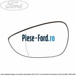 Geam oglinda dreapta cu incalzire Ford Fiesta 2013-2017 1.6 ST 200 200 cai benzina