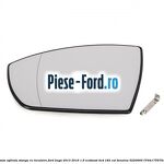 Geam oglinda dreapta cu incalzire si BLIS Ford Kuga 2013-2016 1.6 EcoBoost 4x4 182 cai benzina