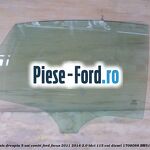 Geam spate dreapta Privacy Glass, 5 usi combi Ford Focus 2011-2014 2.0 TDCi 115 cai diesel