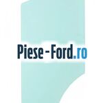 Geam usa fata dreapta fix Ford Transit 2014-2018 2.2 TDCi RWD 100 cai diesel