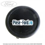 Grila difuzor tweeter Ford Mondeo 2008-2014 2.5 220 cai #BE8BC757FE