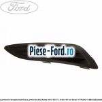 Grila proiector dreapta ST line Ford Fiesta 2013-2017 1.6 TDCi 95 cai diesel