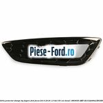 Grila proiector dreapta, tip fagure Ford Focus 2014-2018 1.6 TDCi 95 cai diesel