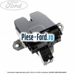 Incuietoare hayon Ford Focus 2011-2014 1.6 Ti 85 cai benzina