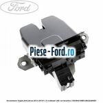 Incuietoare hayon Ford Focus 2014-2018 1.5 EcoBoost 182 cai benzina