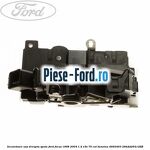 Incuietoare usa dreapta fata tip fara butuc Ford Focus 1998-2004 1.4 16V 75 cai benzina