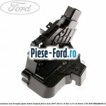 Incuietoare usa dreapta fata Ford S-Max 2007-2014 1.6 TDCi 115 cai diesel