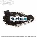 Incuietoare usa dreapta spate standard protectie copii Ford S-Max 2007-2014 2.0 EcoBoost 240 cai benzina