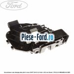 Incuietoare usa dreapta spate standard protectie copii Ford S-Max 2007-2014 2.0 TDCi 136 cai diesel
