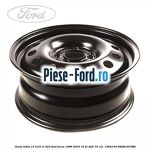Janta tabla 15 inch ET 52.5 Ford Focus 1998-2004 1.8 DI/TDDi 75 cai #FD2EA98A29