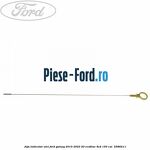 Joja indicator ulei Ford Galaxy 2015-2023 2.0 EcoBlue 4x4 150 cai #6AF629D045