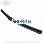 Lamela stergator parbriz dreapta Ford Fiesta 2013-2017 1.0 Sport 140 cai #E500776DC0