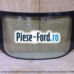 Luneta 4 usi berlina Ford Focus 2014-2018 1.5 EcoBoost 182 cai benzina