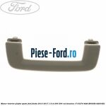 Maner interior dreapta fata Ford Fiesta 2013-2017 1.6 ST 200 200 cai benzina
