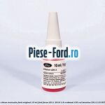 Mastic cutie viteza manuala Ford original 10 ml Ford Focus 2011-2014 1.6 EcoBoost 150 cai #04C09F6330