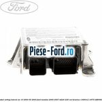 Modul airbag lateral an 06/2003-03/2007 Ford Mondeo 2000-2007 ST220 226 cai benzina