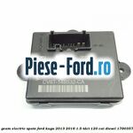 Modul comanda geam electric sofer cu inchidere centralizata Ford Kuga 2013-2016 1.5 TDCi 120 cai diesel