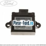 Modul comanda deschidere fara cheie, keyless Ford C-Max 2007-2011 1.6 TDCi 109 cai diesel