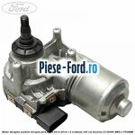 Motor stergator luneta Ford Focus 2014-2018 1.5 EcoBoost 182 cai benzina