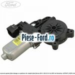 Motoras macara geam fata stanga cu functie confort Ford Focus 2011-2014 2.0 ST 250 cai benzina