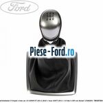 Nuca schimbator, 5 trepte crom Ford C-Max 2007-2011 1.6 TDCi 109 cai diesel
