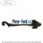 Opritor usa fata Ford Grand C-Max 2011-2015 1.6 EcoBoost 150 cai benzina