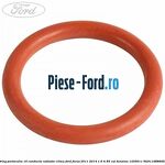 Oring la filtru freon conducta Ford Focus 2011-2014 1.6 Ti 85 cai benzina