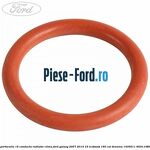 Oring portocaliu 16 conducta radiator clima Ford Galaxy 2007-2014 1.6 EcoBoost 160 cai #69EBA8C3E7