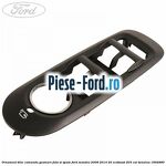 Ornament bloc comanda geamuri fata si spate Ford Mondeo 2008-2014 2.0 EcoBoost 203 cai #0143AA8377
