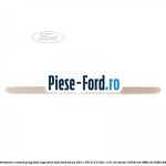 Ornament cromat prag fata logo Ford dreptunghiular Ford Focus 2011-2014 2.0 TDCi 115 cai diesel
