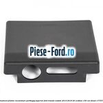 Ornament platnic incuietoare portbagaj superior Ford Transit Custom 2014-2018 2.0 EcoBlue 130 cai #A389D85285