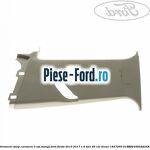 Ornament stalp caroserie 3 usi dreapta Ford Fiesta 2013-2017 1.6 TDCi 95 cai diesel