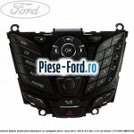 Panou contrul sistem audio Ford, standard Ford C-Max 2011-2015 2.0 TDCi 115 cai diesel