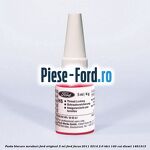 Pasta blocare suruburi Ford original 5 ML Ford Focus 2011-2014 2.0 TDCi 140 cai #A0F067218C