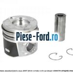 Piston cota reparatie, set Ford S-Max 2007-2014 1.6 TDCi 115 cai diesel