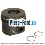 Piston, cota reparatie 0.5 mm Ford Tourneo Connect 2002-2014 1.8 TDCi 110 cai diesel