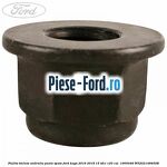 Piulita bieleta antiruliu, punte spate Ford Kuga 2016-2018 1.5 TDCi 120 cai #7A716DC799