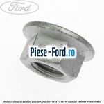 Piulita cu flansa M12 punte fata Ford Focus 2014-2018 1.6 TDCi 95 cai diesel