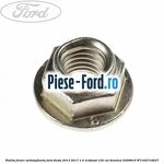 Piulita cu flansa M12 1.75 mm Ford Fiesta 2013-2017 1.0 EcoBoost 125 cai benzina