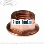Piulita fixare galerie evacuare, catalizator Ford Grand C-Max 2011-2015 1.6 TDCi 115 cai diesel