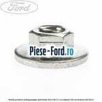 Piulita plastic prindere ornamente interior Ford Fiesta 2013-2017 1.0 EcoBoost 125 cai benzina