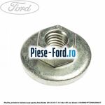 Piulita prindere balama hayon, tampon motor, cardan Ford Fiesta 2013-2017 1.6 TDCi 95 cai diesel